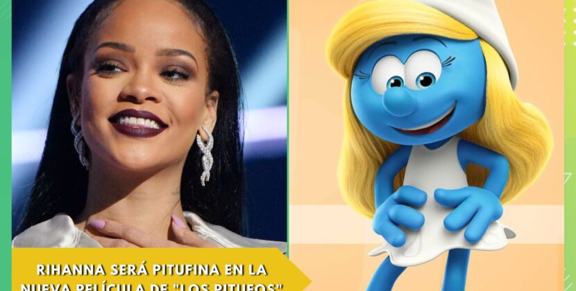 Rihanna será pitufina en el nuevo musical de “Los Pitufos”