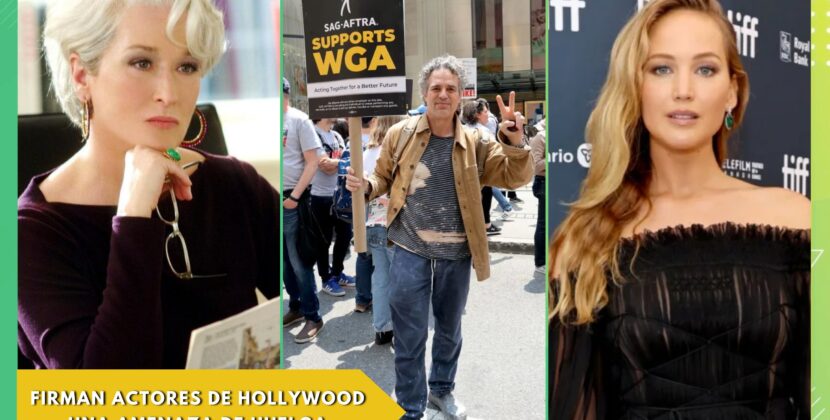Más de 300 actores y actrices de Hollywood firman una amenaza de huelga